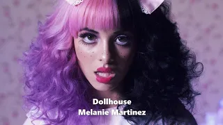 Dollhouse - Melanie Martinez - 1 hour