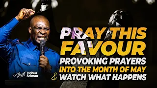 [MONTH OF MAY ]Let  Favour Follow You This Month Apostle Joshua Selman