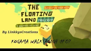 "The Floating Land: Trilogy" FULL Walkthrough | Kogama GOTW Walkthrough #7