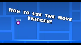 How to use the Move Trigger | Geometry dash [GD MeWhen]