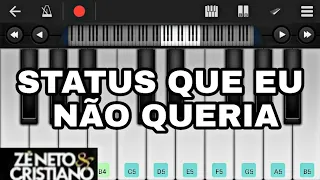 Status Que Eu Não Queria - (PERFECT PIANO) Zé Neto & Cristiano😭🍺💔