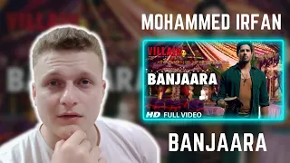 Banjaara | Mohammed Irfan | Ek Villain | Reaction