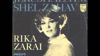 Rika Zaraï  ‎-- Jerushala'im Shel Zahav
