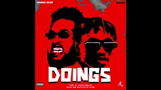 CHINKO EKUN FT ZLATAN ' DOINGS ' [ OFFICIAL AUDIO ]