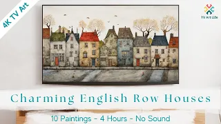 Step into Quaint English Streets: Watercolor Row Houses for Your TV | 4K TV Art | 4 Hours of Charm