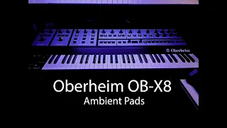 Oberheim OB-X8 Ambient Pads