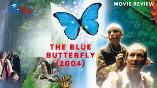 The Blue Butterfly (2004) - Movie Review