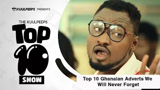 Top 10 Ghanaian Ads We Will Never Forget