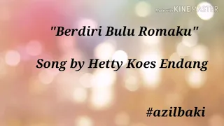 Hetty Koes Endang - Berdiri Bulu Romaku Lyrics