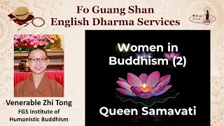 S7007 - Women in Buddhism: Queen Samavati - FGS English Dharma Services