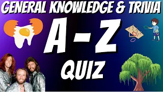 General Knowledge & Trivia Quiz, 26 Questions, Answers are in alphabetical order Non Multiple-choice