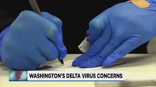 Health experts in Washington warn of COVID-19 Delta variant dangers