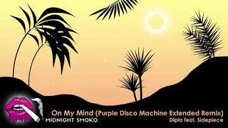 On My Mind (Purple Disco Machine Extended Remix) - Diplo feat. Sidepiece