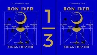 Bon Iver - Live Full Set (Audio part 1/3) [Kings Theater]