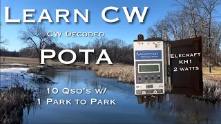 Learn CW. QRP POTA. KH1 2 watts.