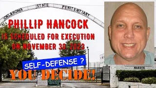 Scheduled Execution (11/30/23): Phillip Hancock – Oklahoma Death Row – Claims it was Self Defense