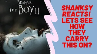 Shanksy Reacts to The Boy 2 Trailer