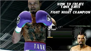 How to Make Tank Davis in Fight Night Champion! Fight Night Fighter Formulas