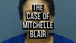 REAL MONSTERS - THE CASE OF MITCHELLE BLAIR