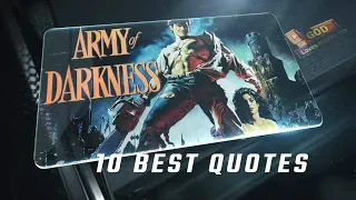 Army of Darkness 1992 - 10 Best Quotes