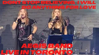 DON'T STOP BELIEVING/I WILL DO ANYTHING FOR LOVE by AEGIS LIVE IN TORONTO