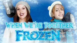 Olaf's Frozen Adventure OST - When We're Together Cover