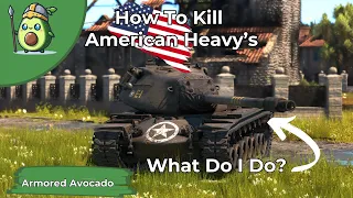 Guide On How To Kill American Heavy Tanks // Guide // War Thunder
