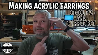 Making acrylic earrings- xTool P2 and F1 project
