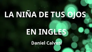 La Niña de Tus Ojos en INGLES - CON LETRA - LYRIC VIDEO