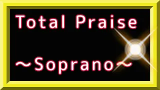 How to chorus Total★ praise ~Soprano~