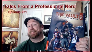 Tales From a Professional Nerd, Episode 221 - A Look At The Vault Vol. 1