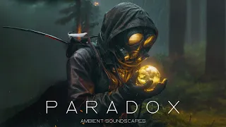 PARADOX | Ethereal Sci Fi Cyberpunk Fantasy Music | Dark Ambient for Focus, Reading, and Gaming