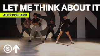 "Let Me Think About It" - Ida Corr | Alex Pollard Choreography