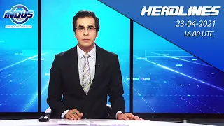 Indus News Bulletin | 16:00 UTC | 23rd April 2021 | Indus News