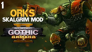 Battlefleet Gothic: Armada 2 | Ork Campaign - Skalgrim Mod #1 | WAAAAAAAGHHH