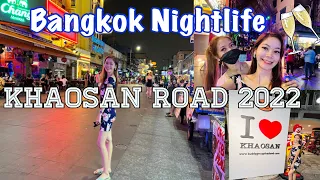 KHAO SAN ROAD |  Bangkok Nightlife 2022