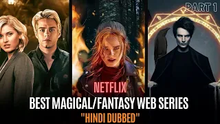 Top 5 Best Supernatural/Magical Web Series on Netflix | Best Fantasy Shows To Watch In 2023