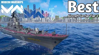 Best Aircraft Carrier Tier 2 | Modern Warships