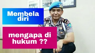 MEMBELA DIRI TETAP DI  HUKUM ?