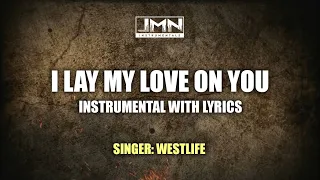 I Lay My Love On You - Instrumental by Westlife | JMN Instrumental