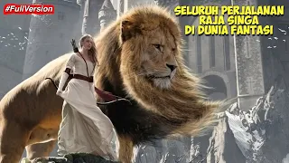 FULL VERSION❗ Seluruh Perjalanan Raja Singa Di Dunia Fantasi | Alur Cerita Film