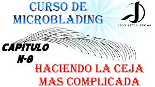 Curso Trazos de Microblading ✍ (TUTORIAL) Paso a Paso!!  Haciendo la Ceja Derecha Capitulo 8