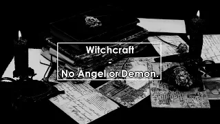 Witchcraft - No Angel or Demon