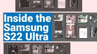 A look inside the Samsung S22 Ultra  - teardown video