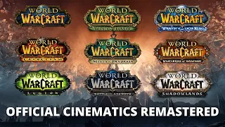 Every World of Warcraft Official Cinematic Remastered in 4K 48FPS