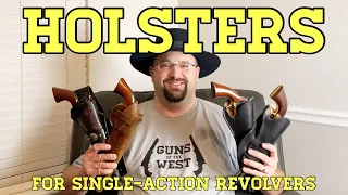 Holsters for Single-Action Revolvers