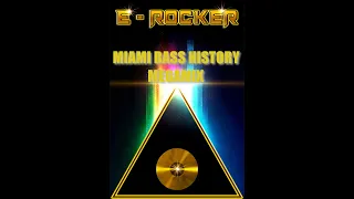 Miami Bass History Megamix by E-Rocker