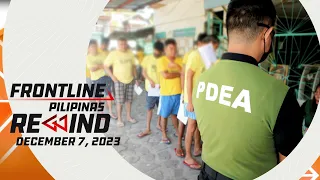 Frontline Pilipinas Rewind | December 7, 2023 #FrontlineRewind