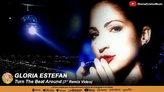 Gloria Estefan • Turn The Beat Around (7" Remix Video)