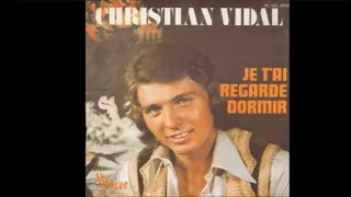 Christian Vidal - Je t'ai regardé dormir (Karaoké en version dévocalisée)